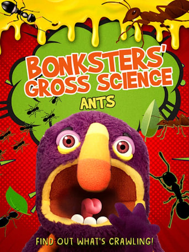 Bonksters Gross Science: Ants