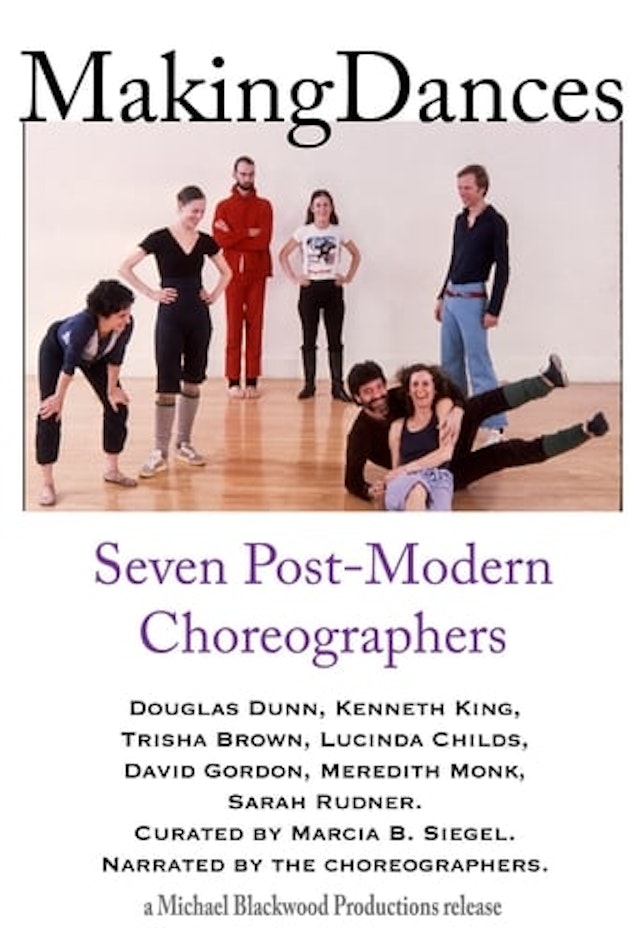 Making Dances: Seven Post-Modern Choreographers