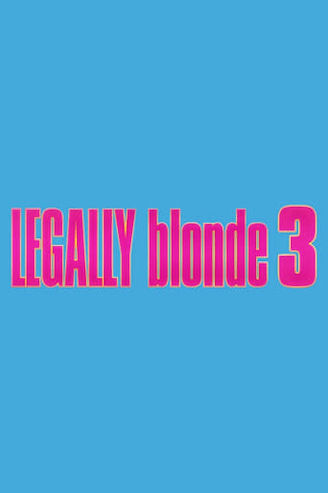 Legally Blonde 3