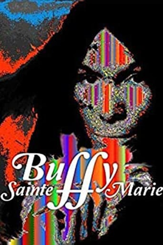 Buffy Sainte-Marie: A Multimedia Life