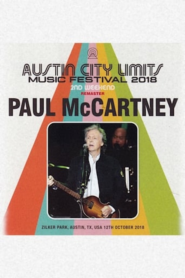 Paul McCartney: Live at Austin City Limits Music Festival, 2018