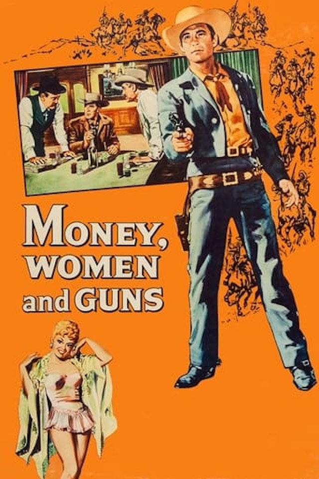 Money, Women and Guns