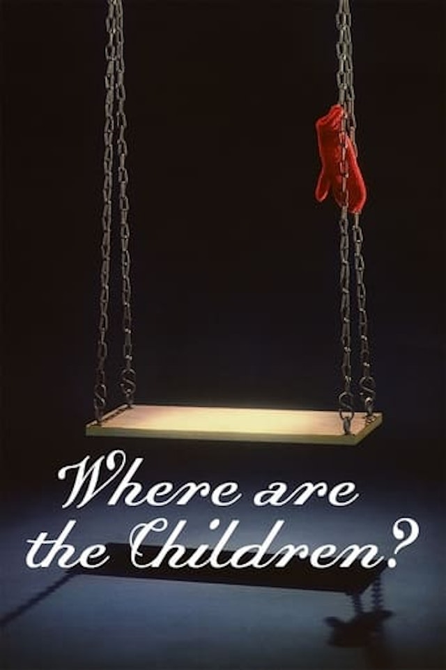 Where Are the Children?