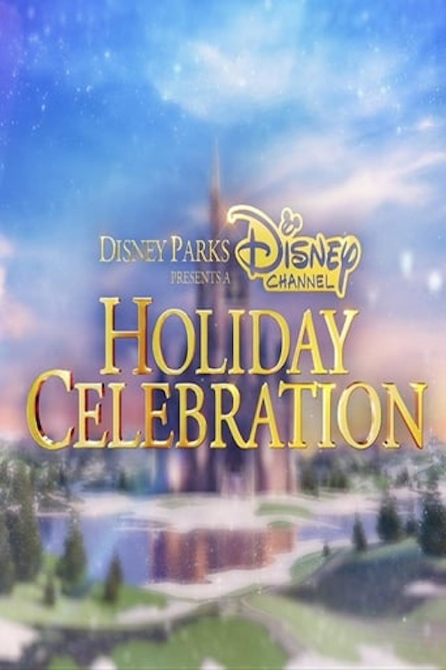 Disney Parks Presents a Disney Channel Holiday Celebration