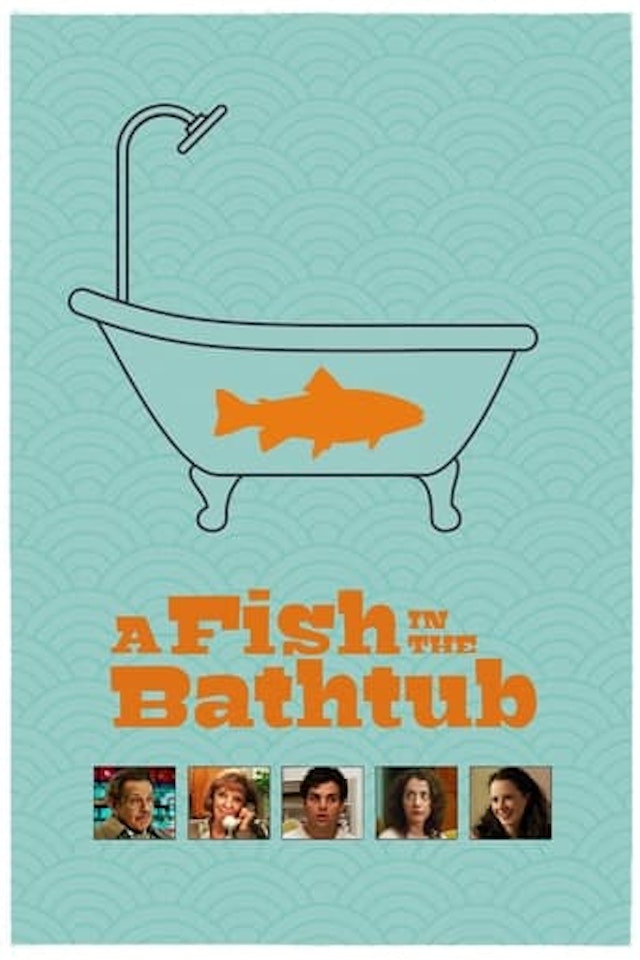 A Fish in the Bathtub