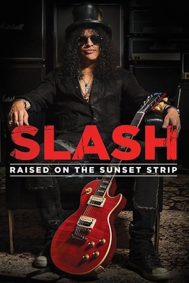 Slash: Raised On the Sunset Strip