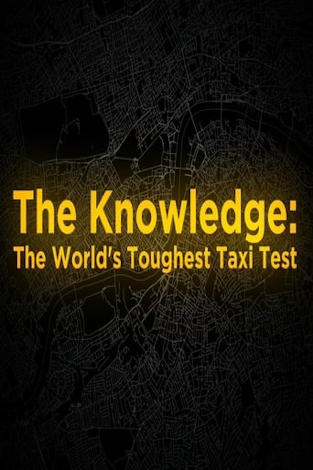 The Knowledge: The World's Toughest Taxi Test