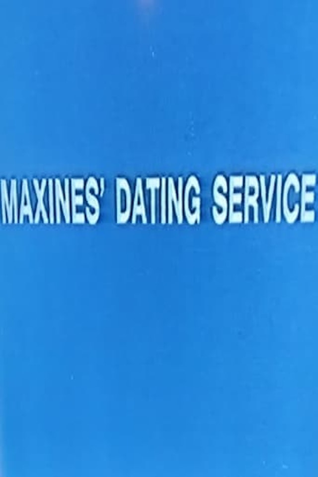 Maxines' Dating Service