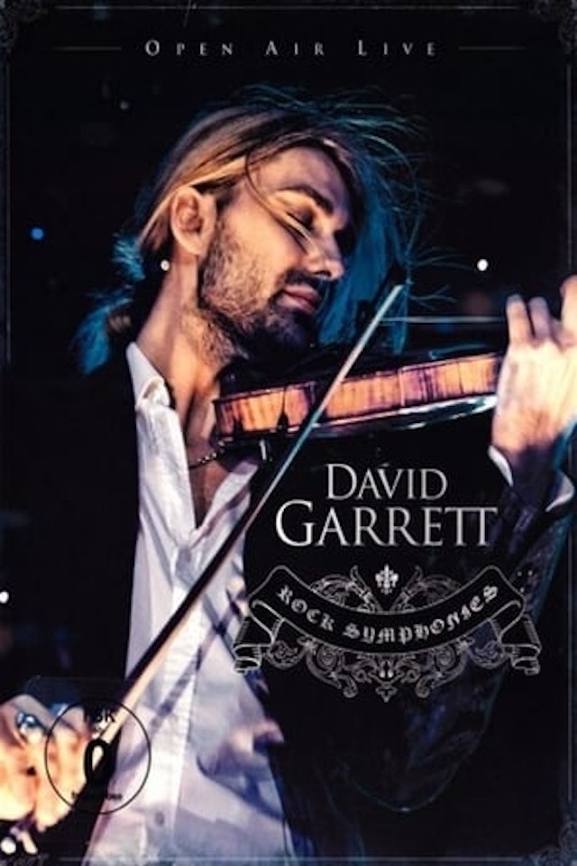 David Garrett - Rock Symphonies (Open Air Live)