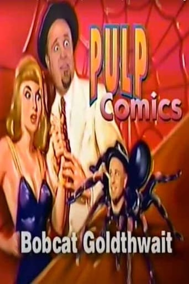 Bobcat Goldthwait Comedy Central "Pulp Comics"