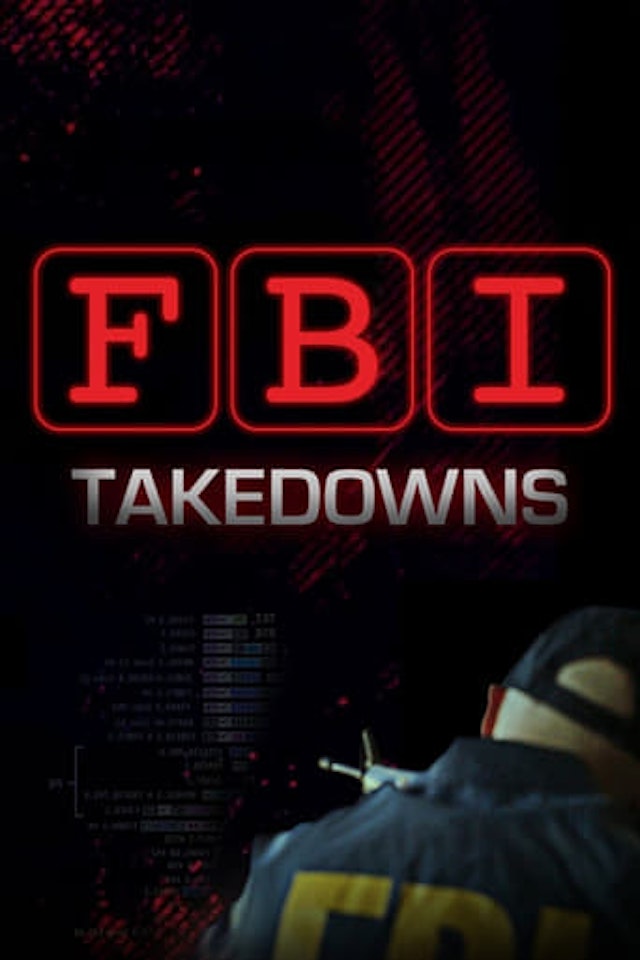 FBI Takedowns