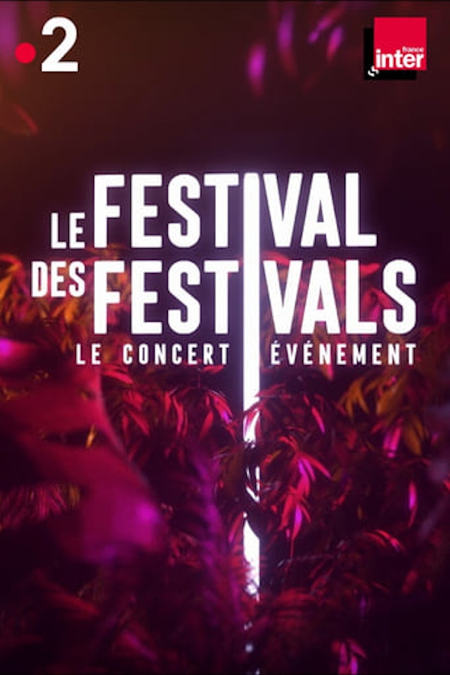 Le festival des festivals