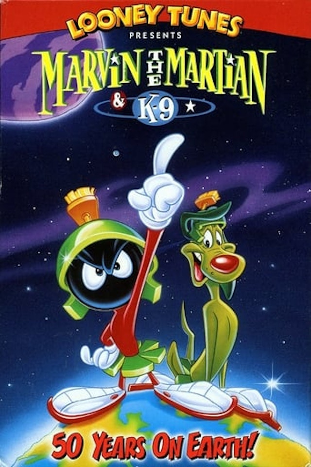 Marvin the Martian & K9: 50 Years on Earth