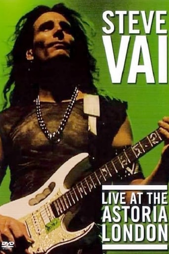 Steve Vai: Live at the Astoria London