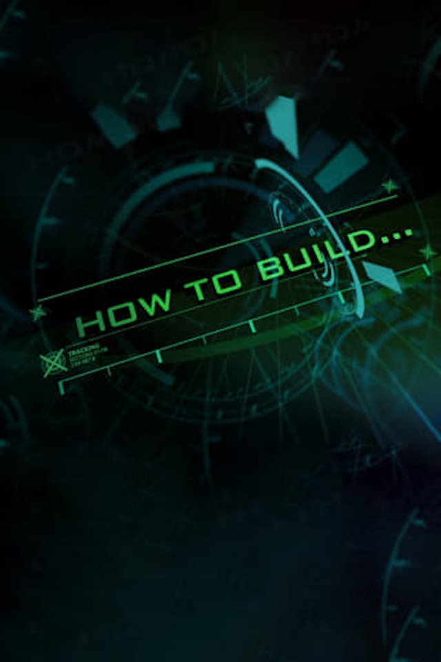 How to Build