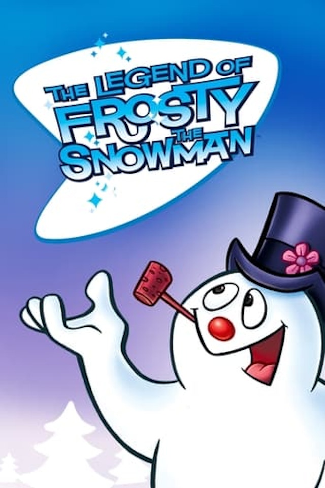 The Legend of Frosty the Snowman