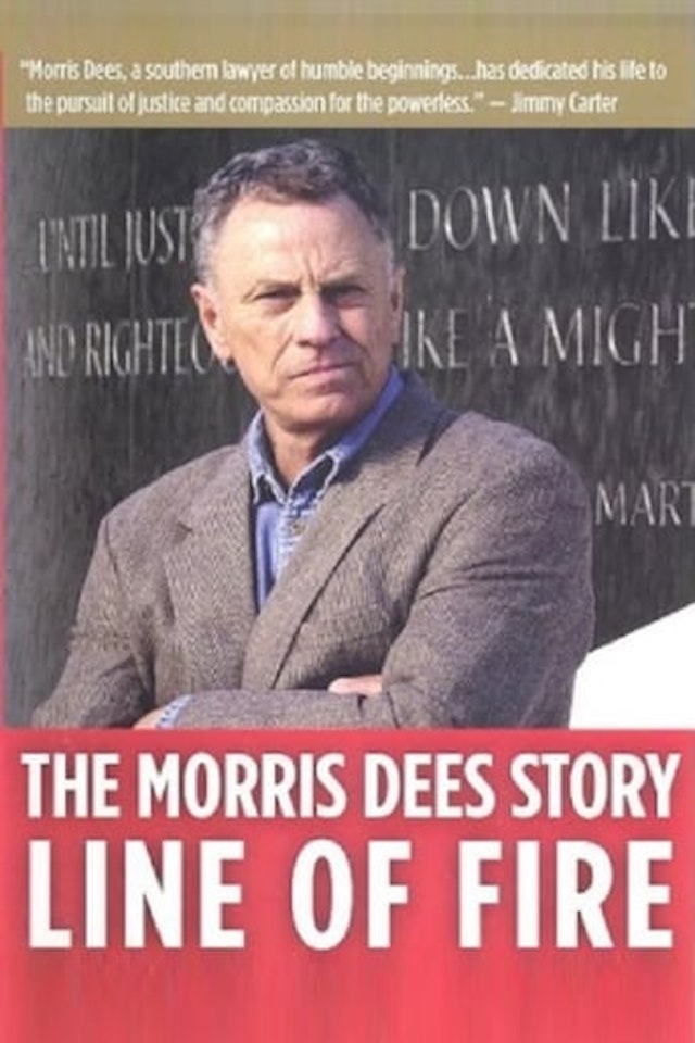 Line of Fire: The Morris Dees Story