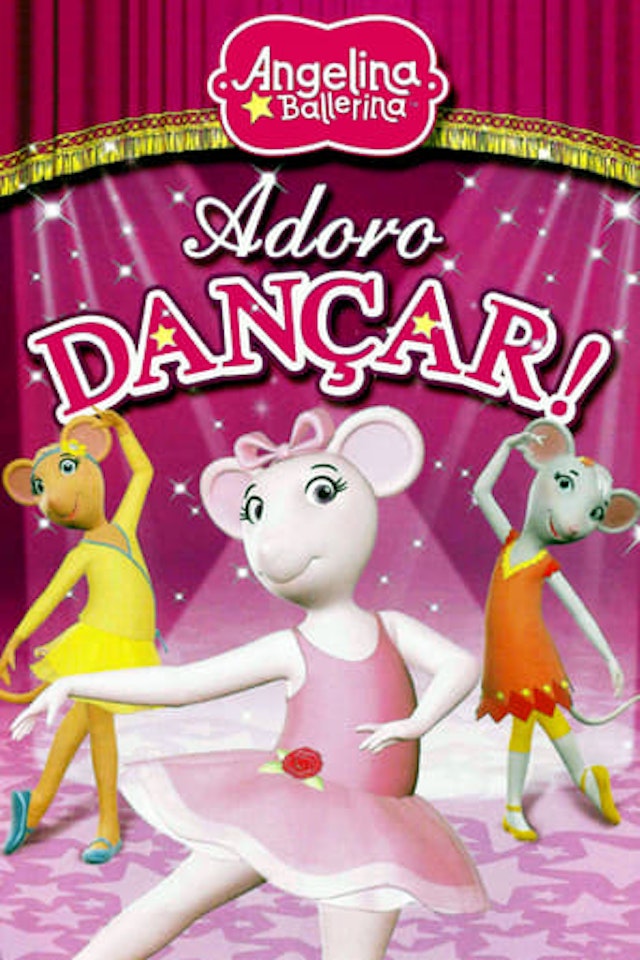 Angelina Ballerina: Love to Dance