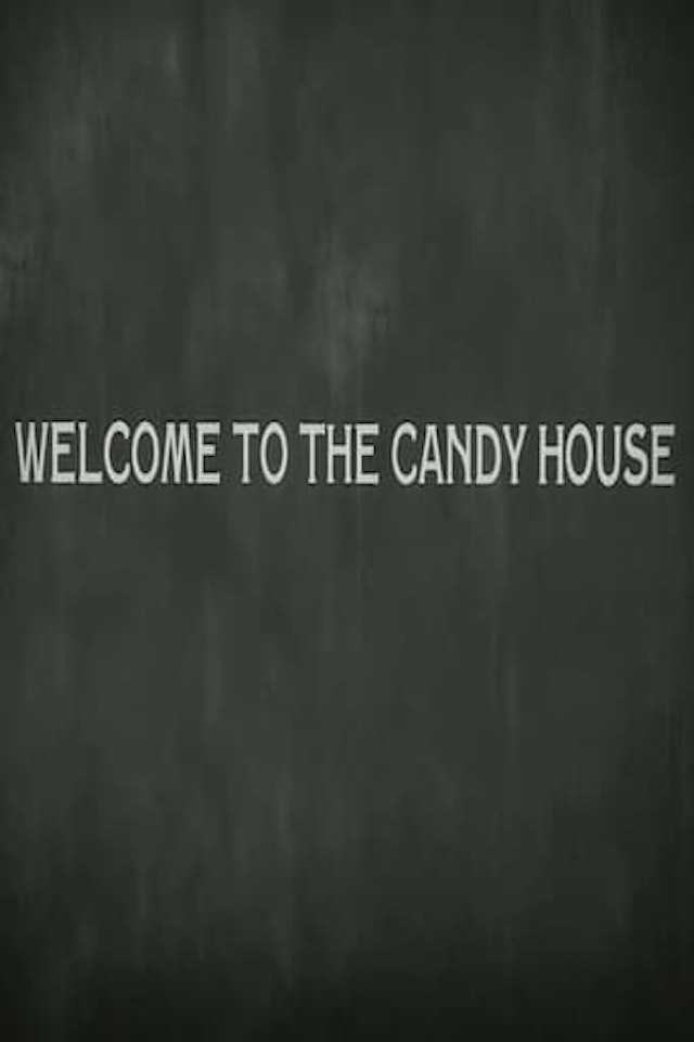 Welcome to the Candy House