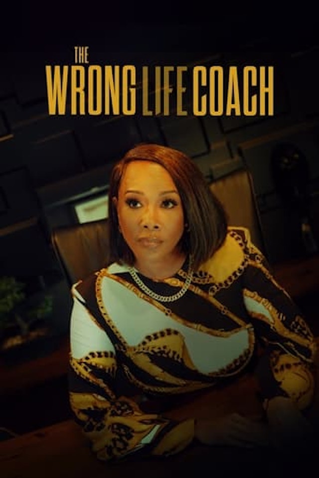 The Wrong Life Coach