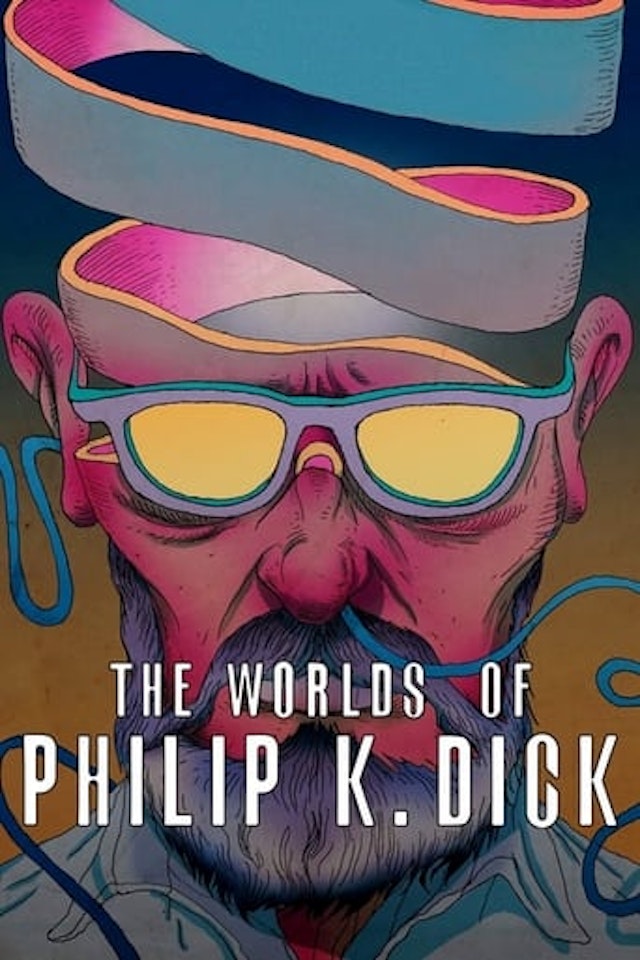 The Worlds of Philip K. Dick