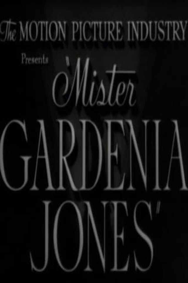 Mr. Gardenia Jones