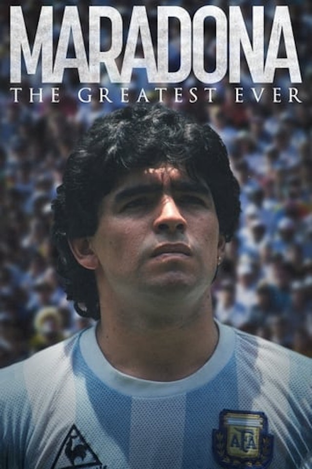 Maradona: The Greatest Ever