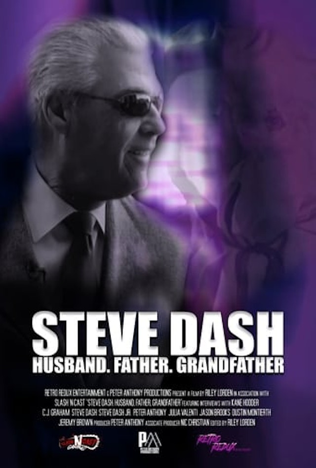Steve Dash: Husband, Father, Grandfather - A Memorial Documentary