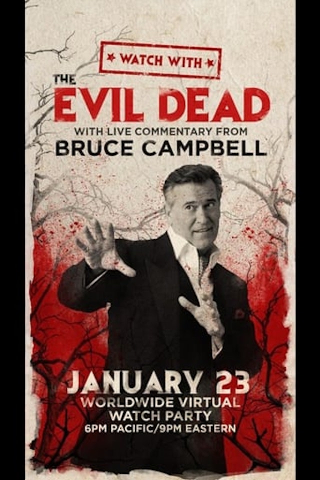 Watch With... Bruce Campbell presents Evil Dead