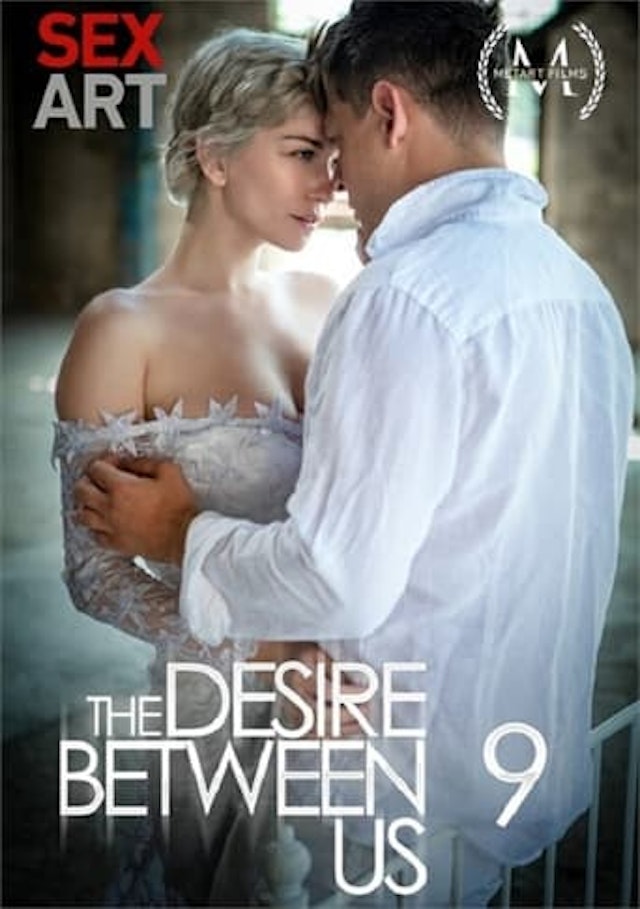 The Desire Between Us 9