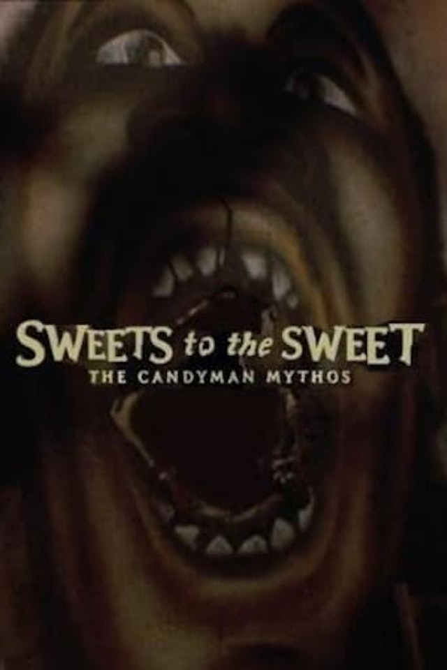 Sweets to the Sweet: The 'Candyman' Mythos