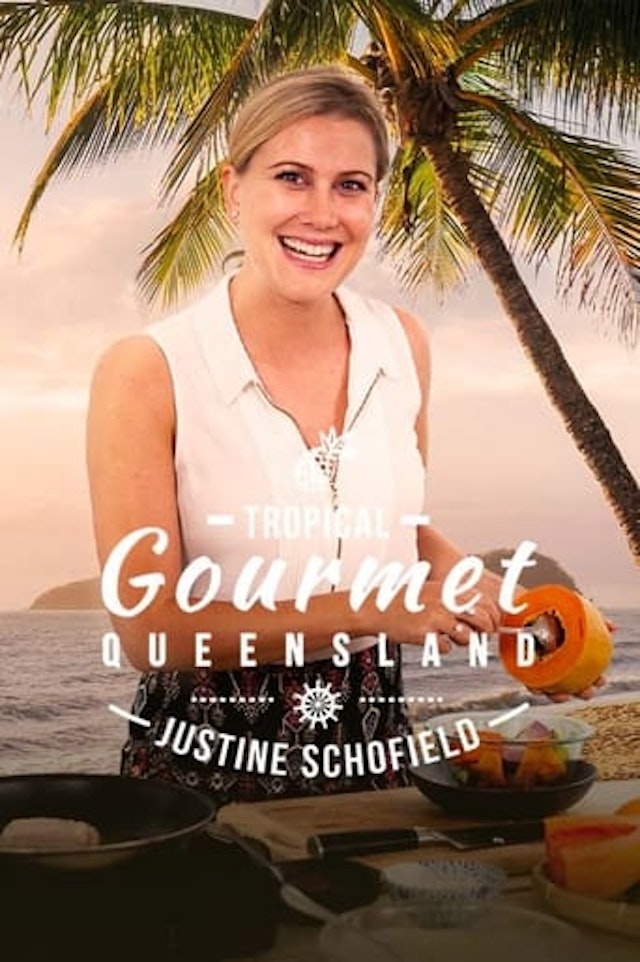 Tropical Gourmet: Queensland