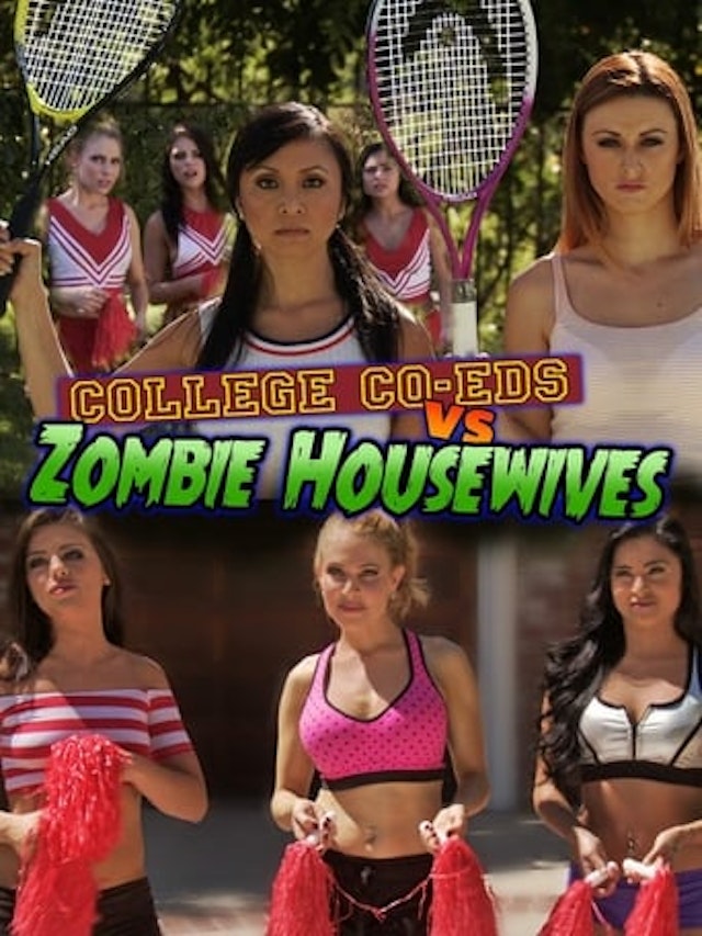 College Coeds vs. Zombie Housewives