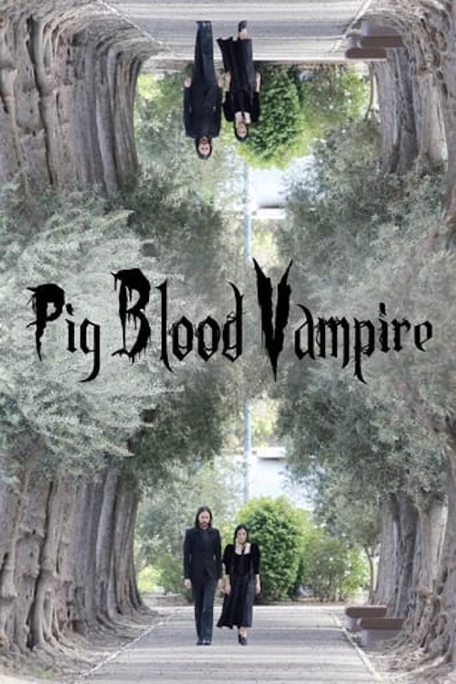 Pig Blood Vampire