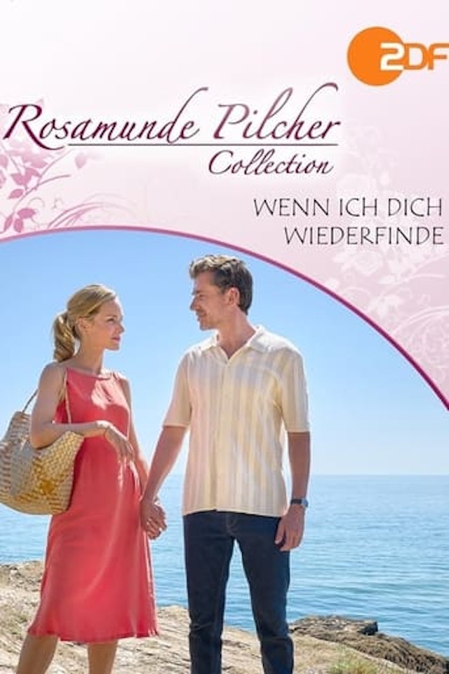 Rosamunde Pilcher: Wenn ich dich wiederfinde