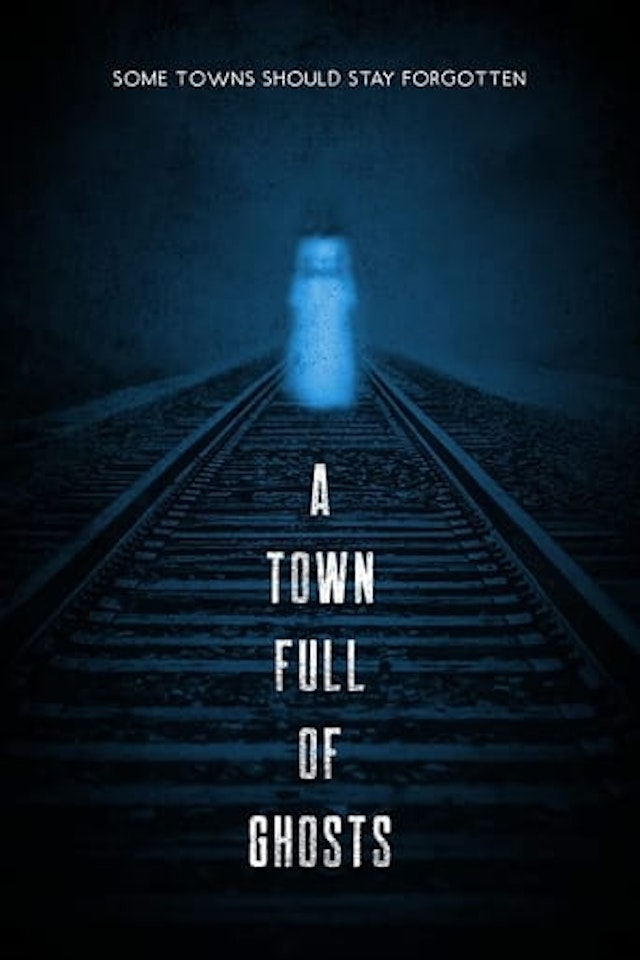 A Town Full of Ghosts