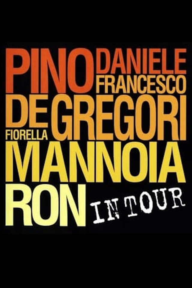 Pino Daniele, Francesco De Gregori, Fiorella Mannoia, Ron: In Tour