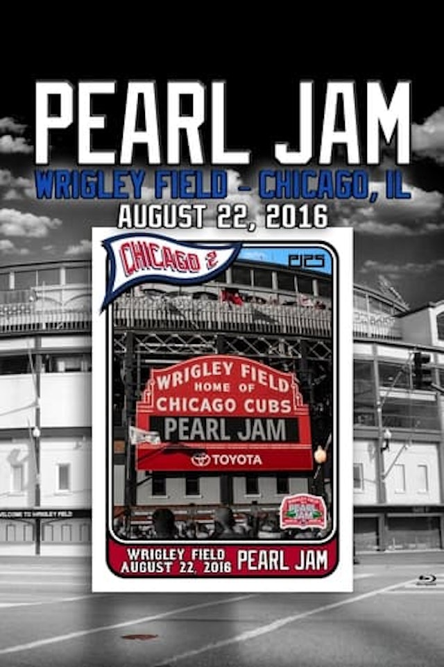 Pearl Jam: Wrigley Field 2016 - Night 2 [BTNV]