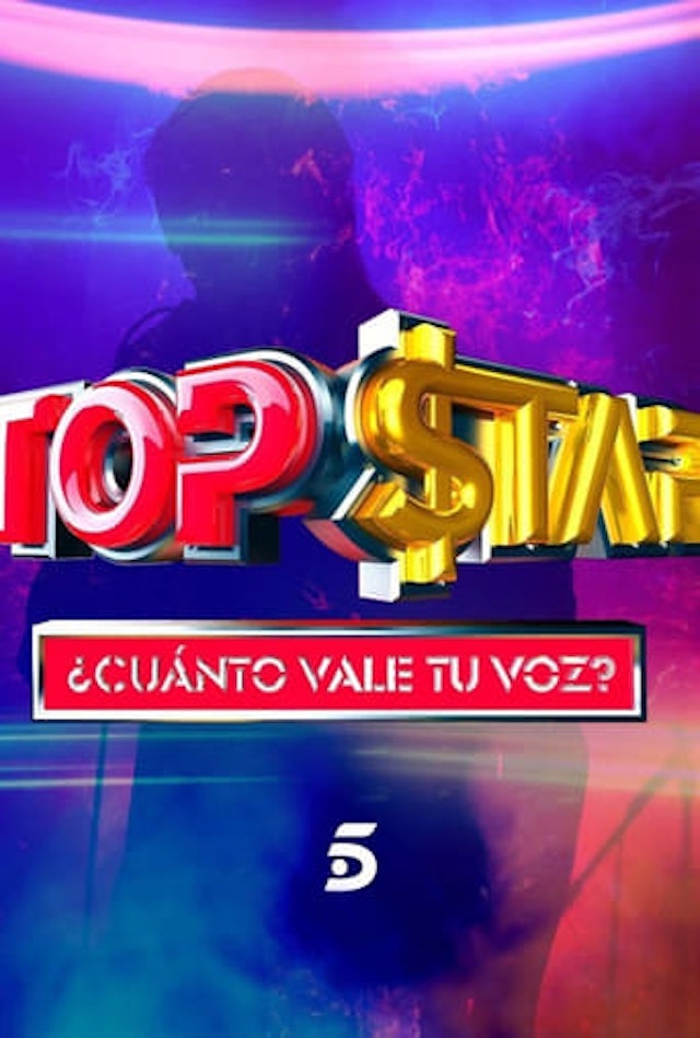 Top Star. ¿Cuánto vale tu voz?