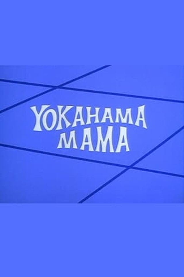 Yokahama Mama
