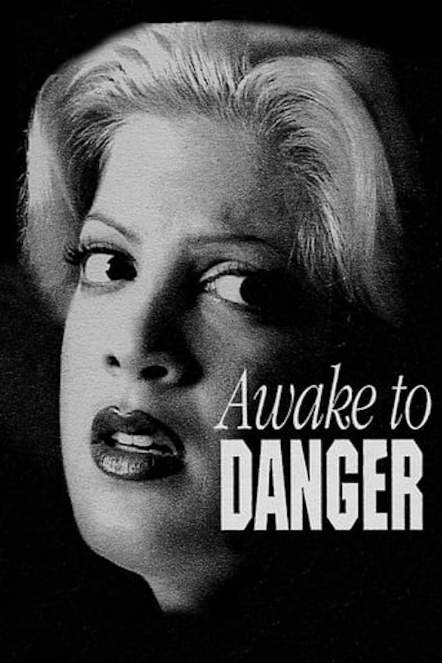 Awake to Danger