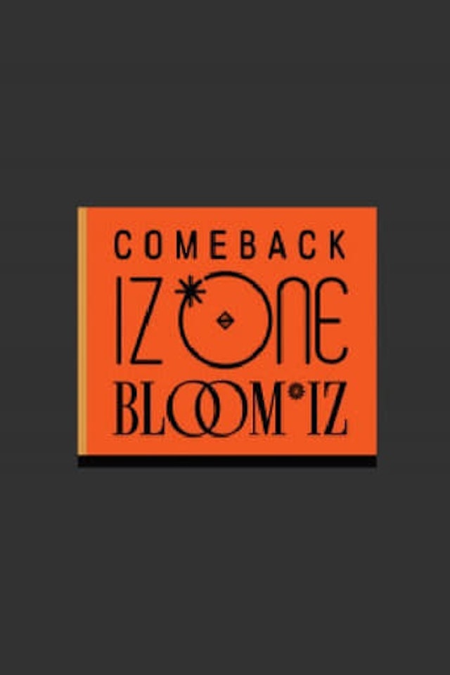 COMEBACK IZ*ONE : BLOOM*IZ 컴백 아이즈원