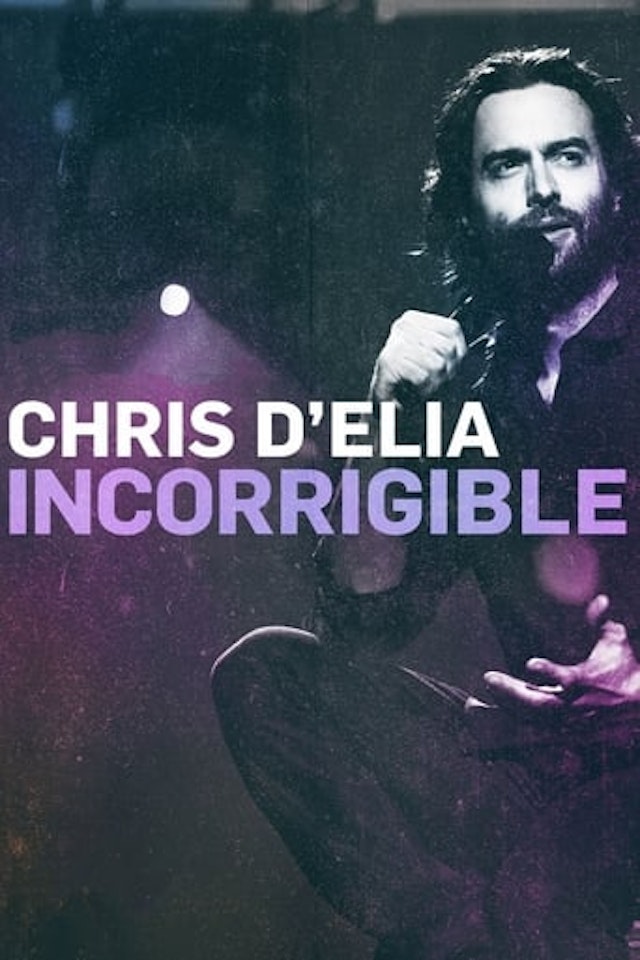 Chris D'Elia: Incorrigible