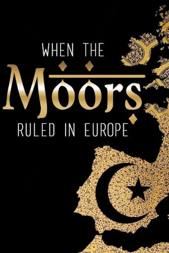 When the Moors Ruled in Europe