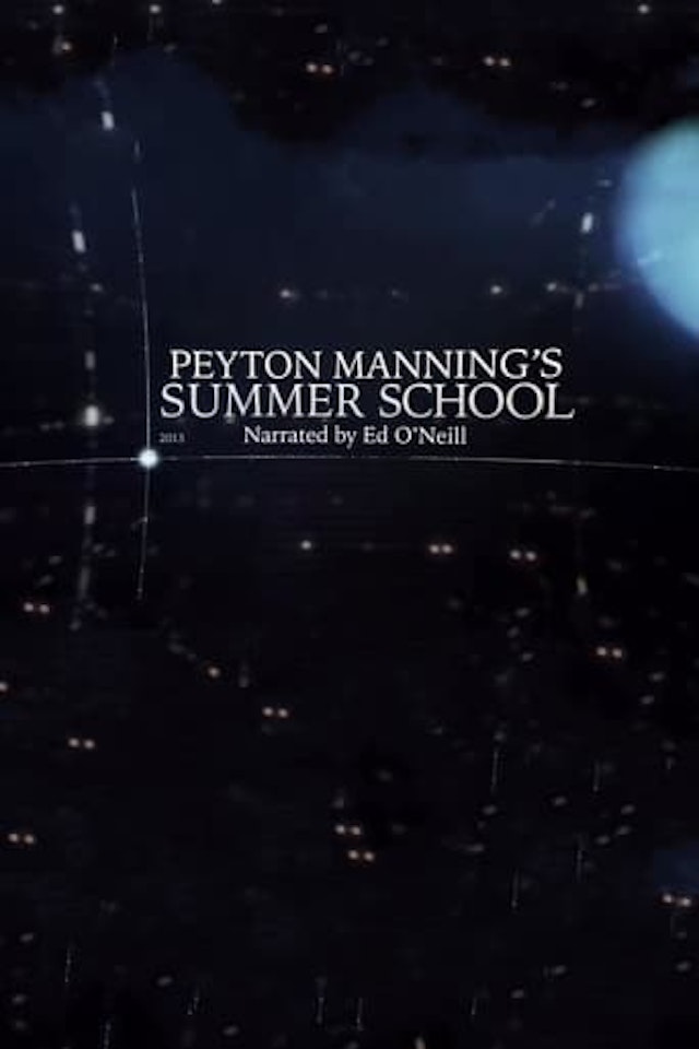 Peyton Manning's Summer School