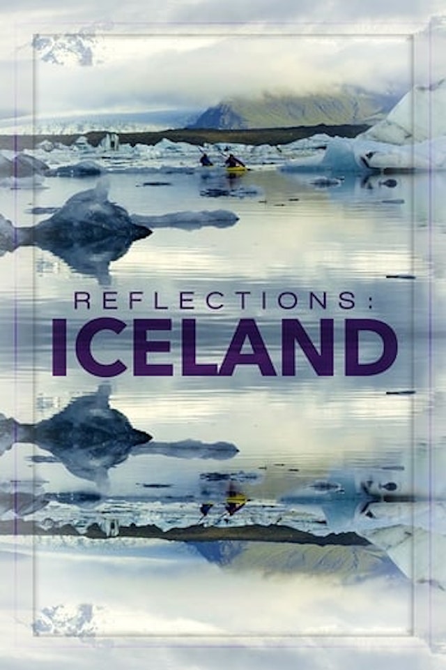 Reflections: Iceland