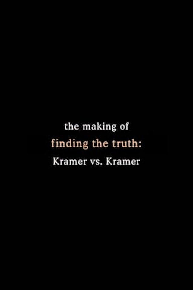 Finding the Truth: The Making of 'Kramer vs. Kramer'