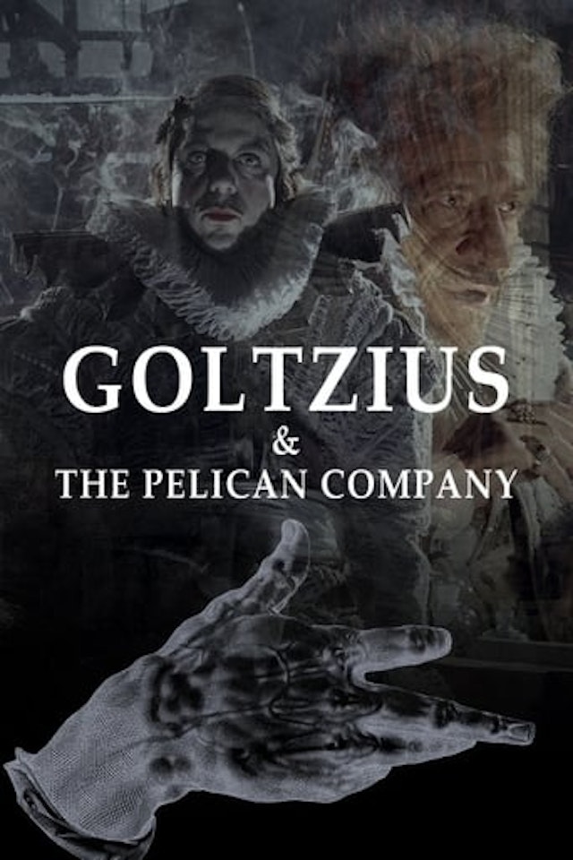 Goltzius & the Pelican Company