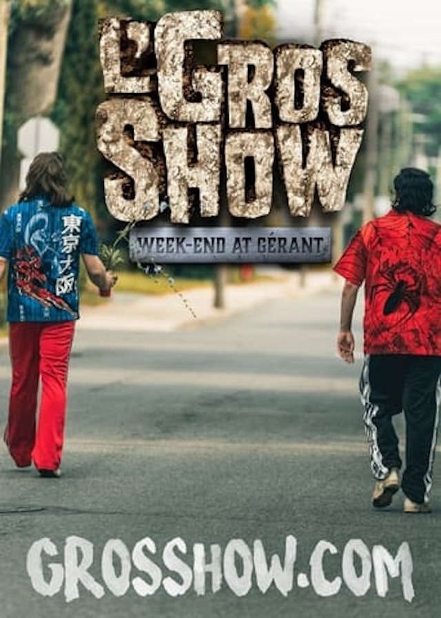 L'Gros Show - Week-end at Gérant